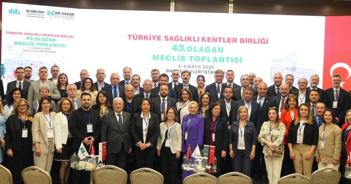 Türkiye Sağlıklı Kentler Birliği İstanbul’da toplandı